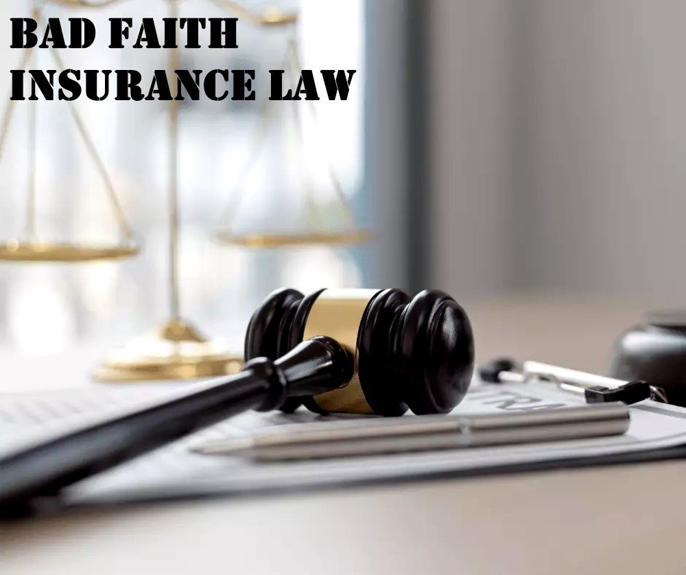 Bad Faith Insurance Law